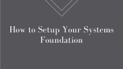 2-Setup-Your-Systems-Foundation